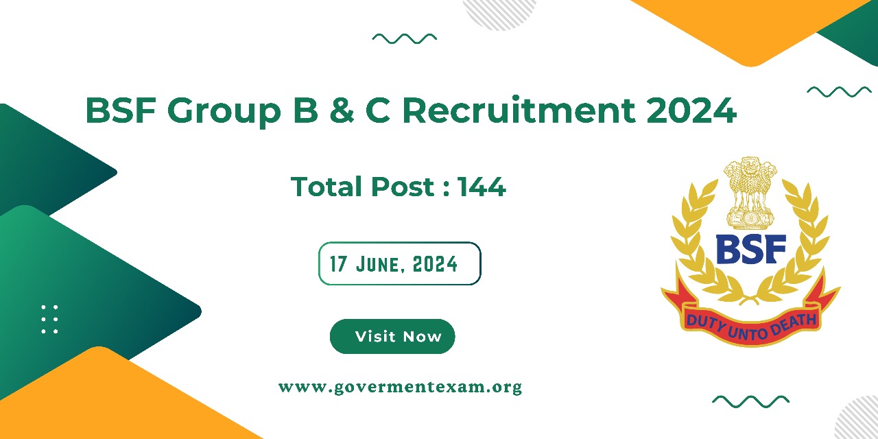 BSF Group B & Group C Constable, HC, ASI, SI Various Post Recruitment 2024 Apply Online for 144 Post