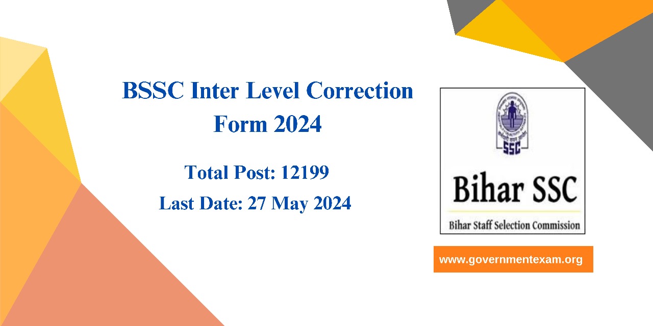 BSSC Inter Level Correction Form 2024 – Edit Application Form Window Open Link, Date (Extend)