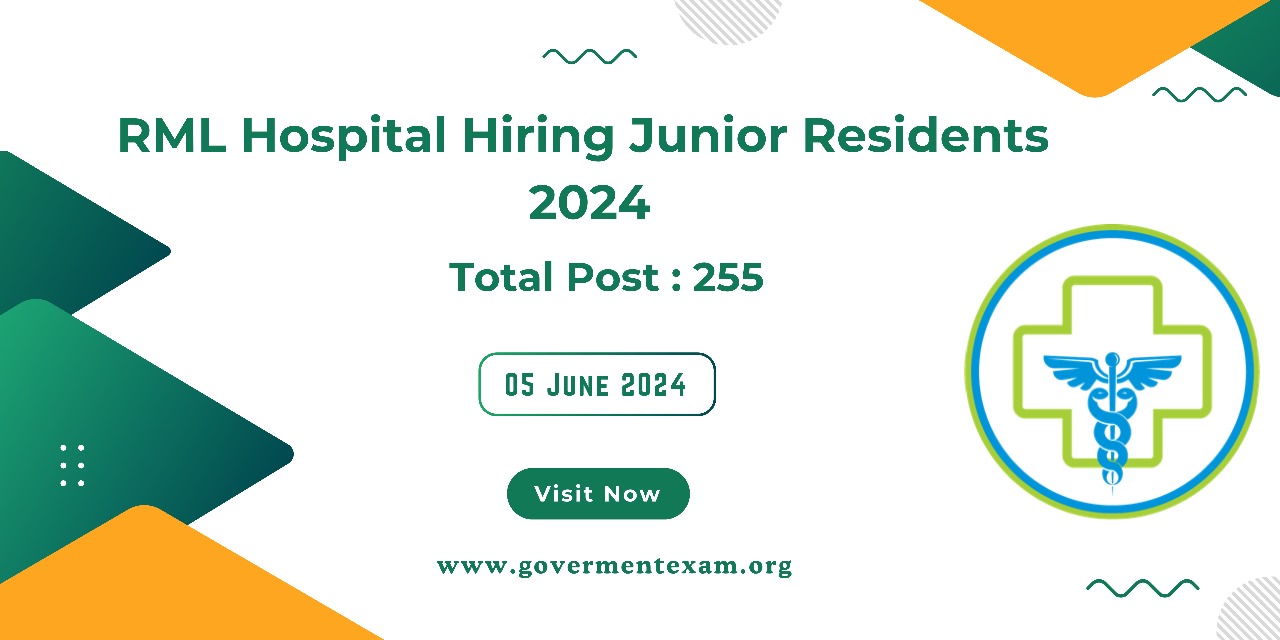 RML Hospital Hiring Junior Residents (225 Positions) - Apply Now! (2024)